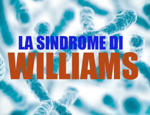 Sindrome di Williams: dalla diagnosi al follow up